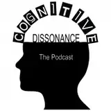 Cognitive Dissonance Podcast