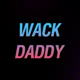 WACK DADDY