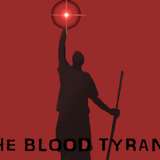I am the Blood Tyrant