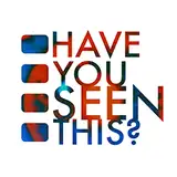 Have You Seen This?